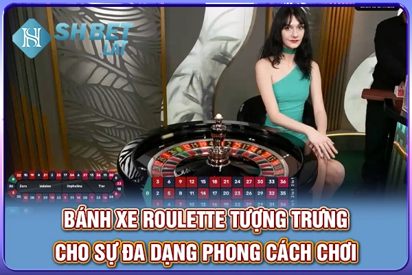 Bánh xe roulette tượng trưng cho sự đa dạng phong cách chơi Bánh xe roulette tượng trưng cho sự đa dạng phong cách chơi