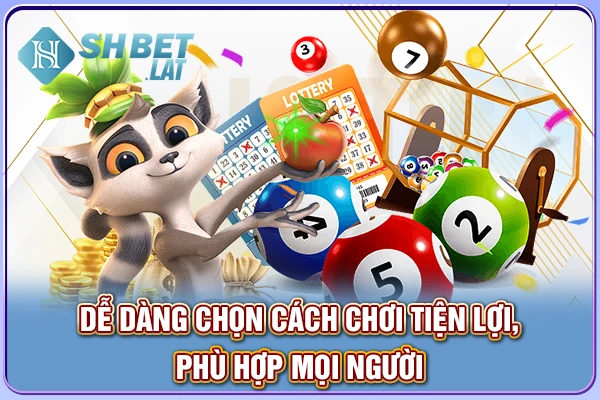 Dễ dàng chọn cách chơi tiện lợi, phù hợp mọi người Dễ dàng chọn cách chơi tiện lợi, phù hợp mọi người