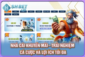 Nhà Cái Khuyến Mãi - Trải Nghiệm Cá Cược Và Lợi Ích Tối Đa