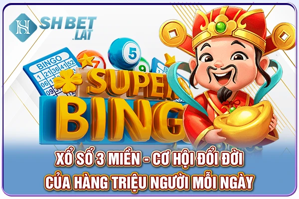 Xổ Số 3 Miền - Cơ Hội Đổi Đời Của Hàng Triệu Người Mỗi Ngày